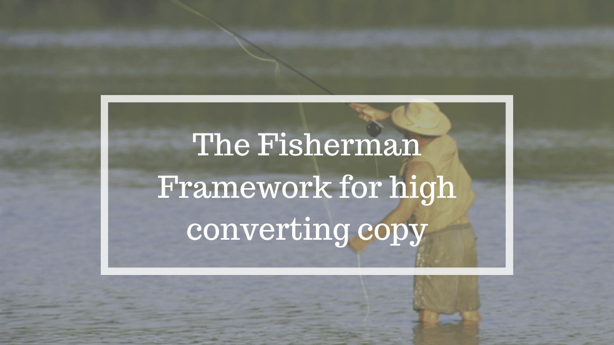 Improve conversion with the Fisherman Framework