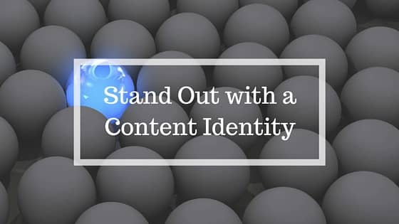 Stand Out with a Content Identity